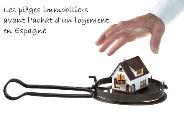 pièges avant achat logement immobilier en Espagne