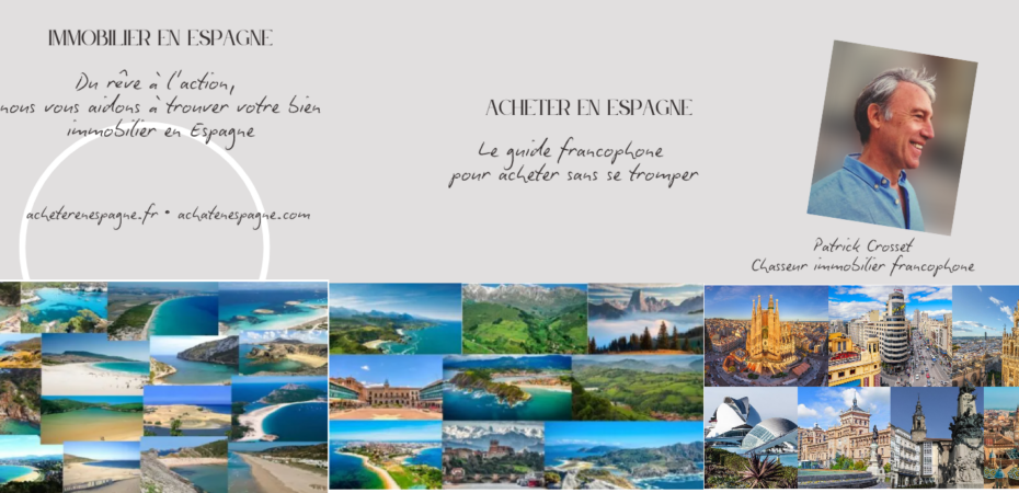 Patrick Crosset chasseur immobilier acheter en espagne